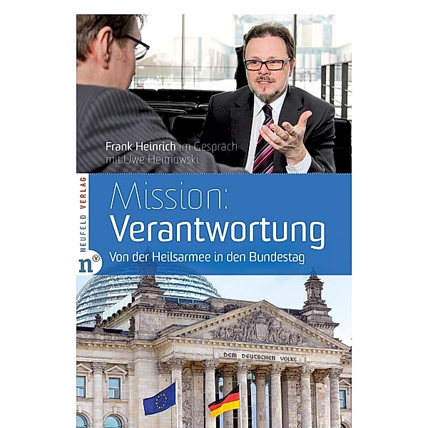 Mission: Verantwortung, Uwe Heimowski, Frank Heinrich