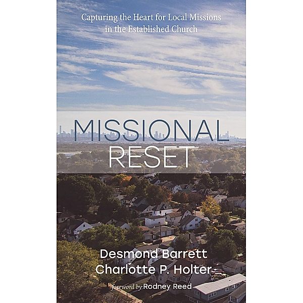 Missional Reset, Desmond Barrett, Charlotte P. Holter