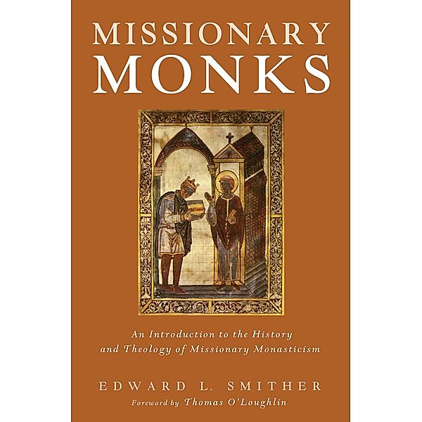 Missionary Monks, Edward L. Smither