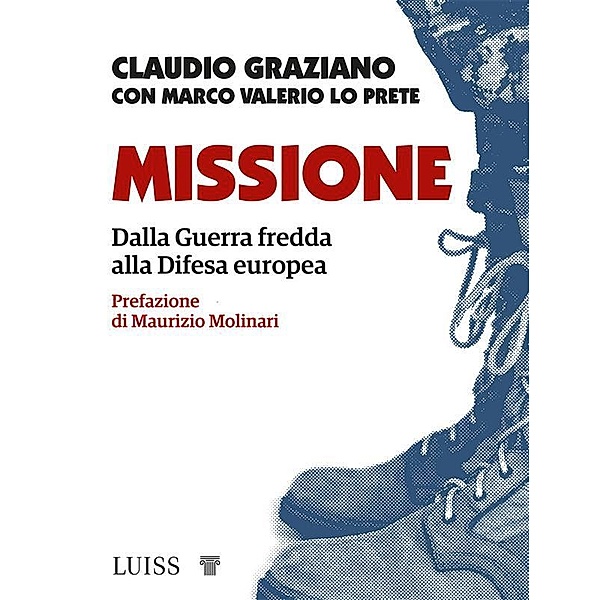 Missione, Claudio Graziano, Valerio Marco Lo Prete
