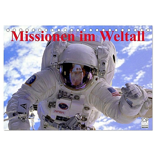 Missionen im Weltall (Tischkalender 2024 DIN A5 quer), CALVENDO Monatskalender, Elisabeth Stanzer