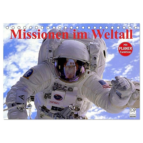 Missionen im Weltall (Tischkalender 2024 DIN A5 quer), CALVENDO Monatskalender, Elisabeth Stanzer