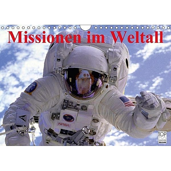 Missionen im Weltall (Wandkalender 2017 DIN A4 quer), Elisabeth Stanzer