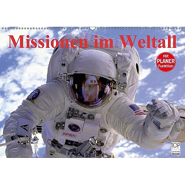Missionen im Weltall (Wandkalender 2018 DIN A2 quer), Elisabeth Stanzer