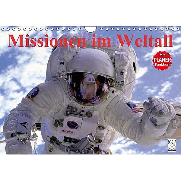 Missionen im Weltall (Wandkalender 2018 DIN A4 quer), Elisabeth Stanzer