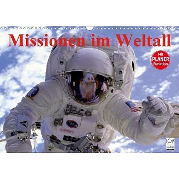 Missionen im Weltall (Wandkalender 2020 DIN A3 quer), Elisabeth Stanzer
