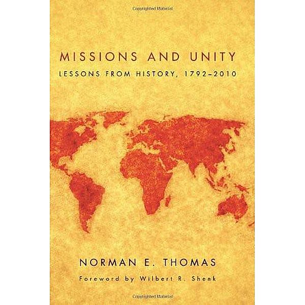 Missions and Unity / American Society of Missiology Series, Norman E. Thomas