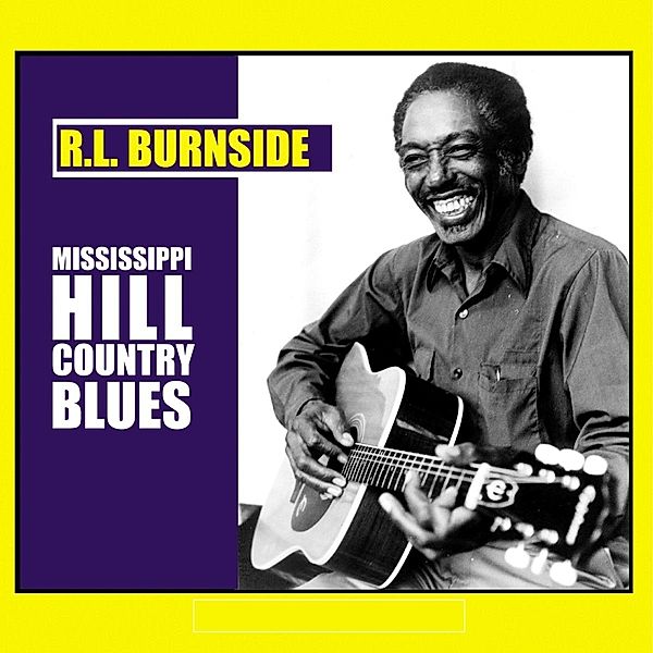 Mississippi Hill Country (Vinyl), R.l. Burnside
