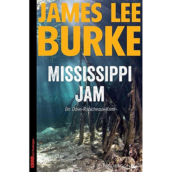 Mississippi Jam / Dave Robicheaux Bd.7, James Lee Burke