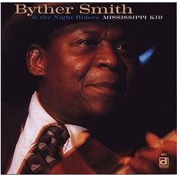 Mississippi Kid, Byther Smith