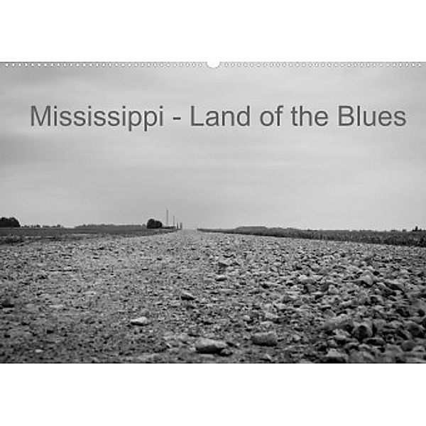 Mississippi, Land of the Blues (Wandkalender 2022 DIN A2 quer), Lothar Dornieden