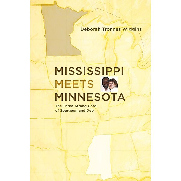 Mississippi Meets Minnesota, Deborah Tronnes Wiggins