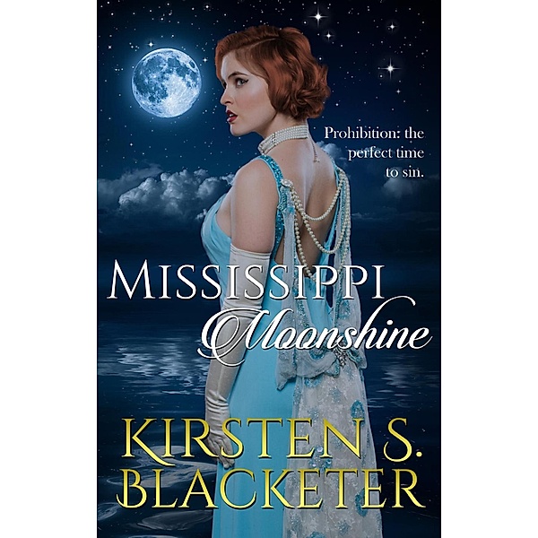 Mississippi Moonshine, Kirsten S. Blacketer
