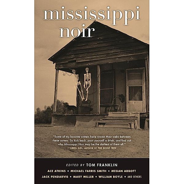 Mississippi Noir / Akashic Noir, Ace Atkins, Jimmy Cajoleas, RaShell R. Smith-Spears