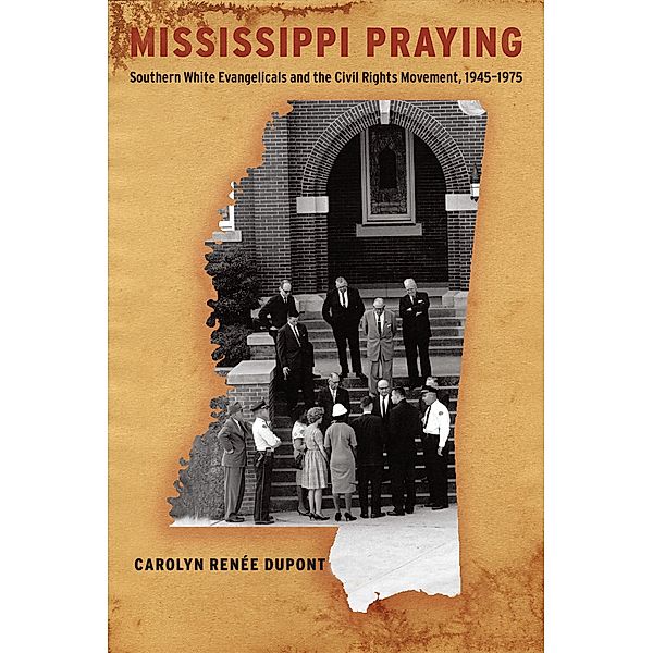 Mississippi Praying, Carolyn Renée Dupont