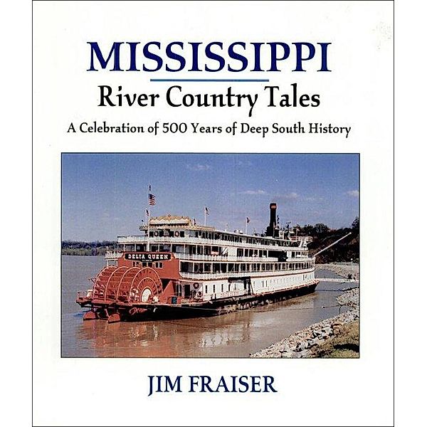 Mississippi River Country Tales, Jim Fraiser