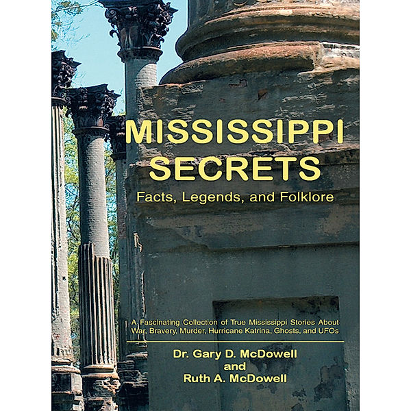 Mississippi Secrets, Dr. Gary D. McDowell, Ruth A. McDowell