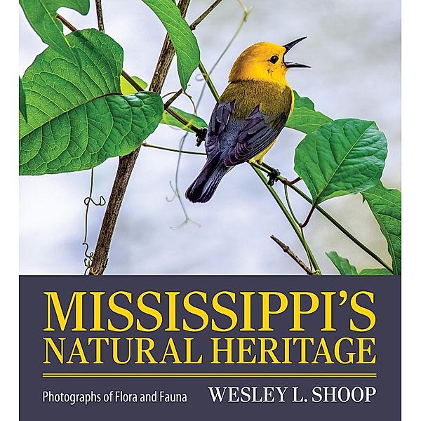 Mississippi's Natural Heritage, Wesley L. Shoop