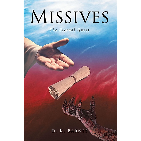 Missives / Covenant Books, Inc., D. K. Barnes