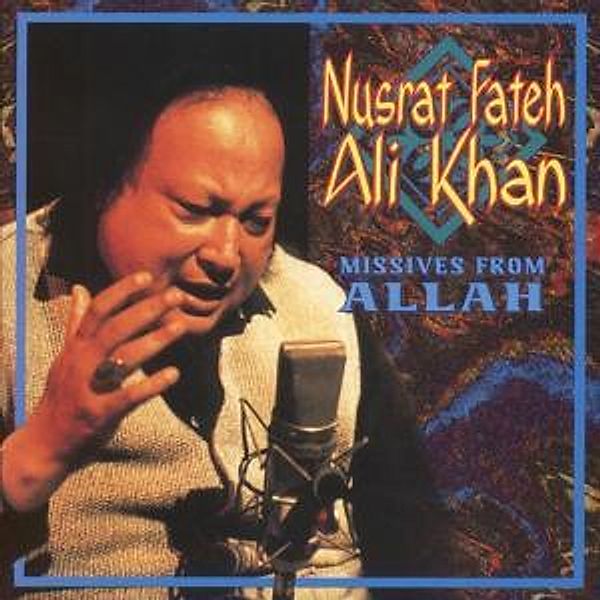 Missives From Allah, Nusrat Fateh Ali Khan