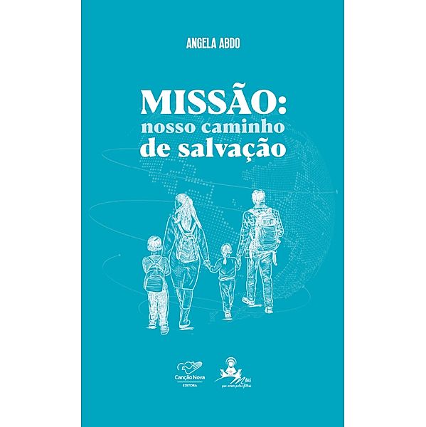 Missão: nosso caminho de salvação, Angela Abdo