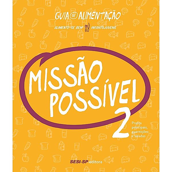 Missão Possível 2 / Alimente-se Bem