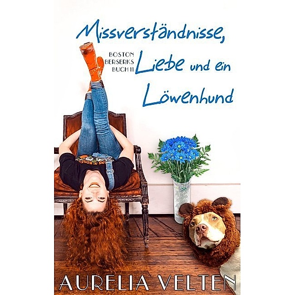 Missverständnisse, Liebe und ein Löwenhund, Aurelia Velten