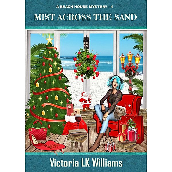 Mist Across The Sand (A Beach House Mystery, #4) / A Beach House Mystery, Victoria Lk Williams