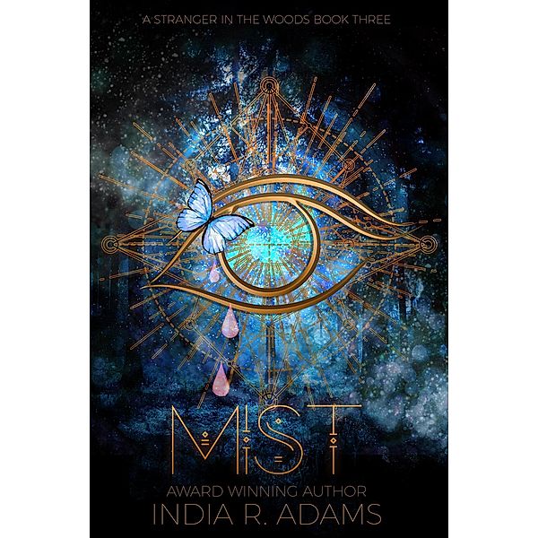 Mist (Stranger in the Woods, #3) / Stranger in the Woods, India R Adams