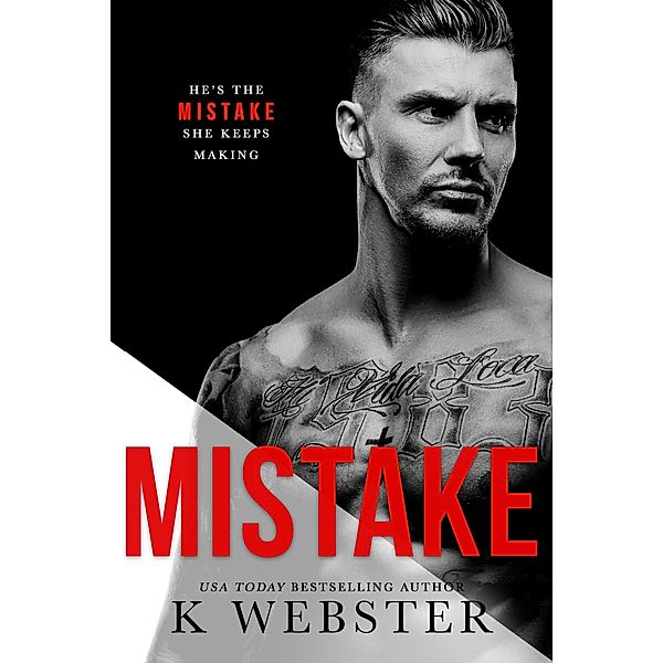 Mistake (Breaking the Rules Series, #4) / Breaking the Rules Series, K. Webster
