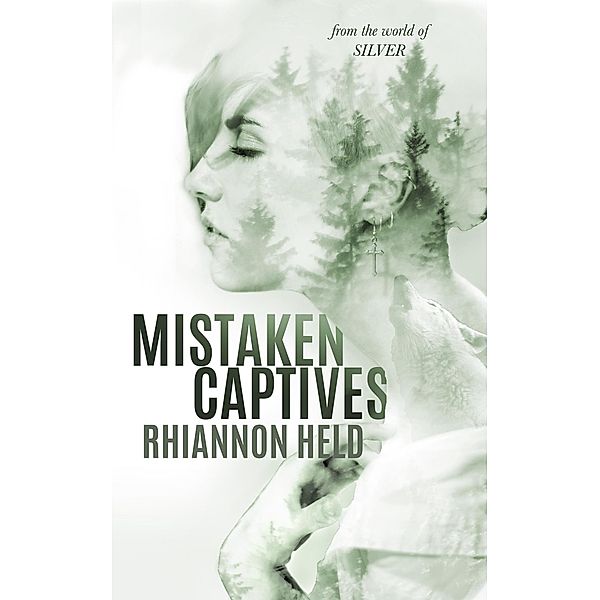 Mistaken Captives (Silver, #5.1) / Silver, Rhiannon Held
