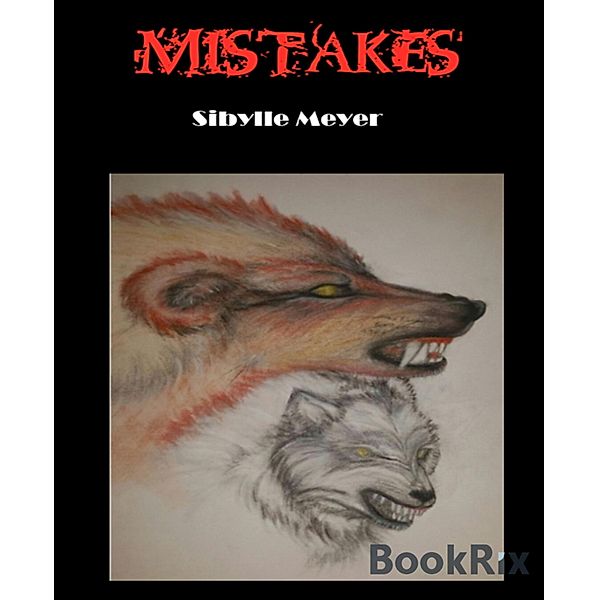 Mistakes, Sibylle Meyer