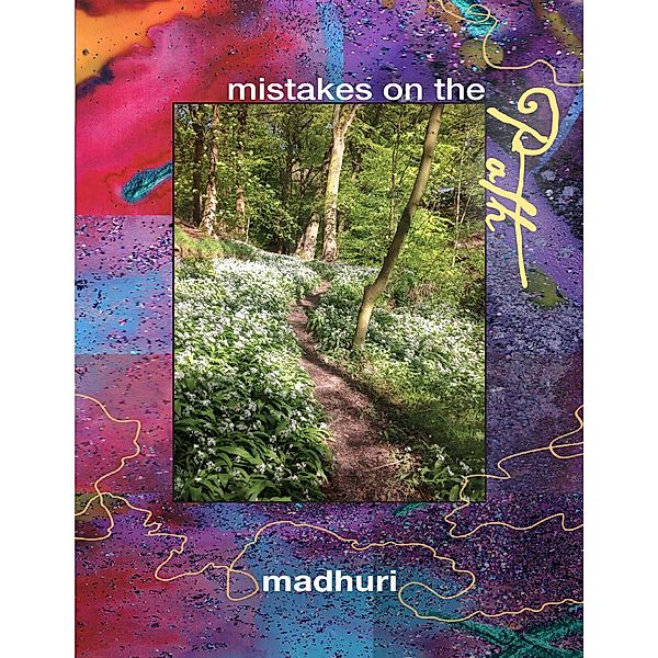 Mistakes on the Path, Madhuri