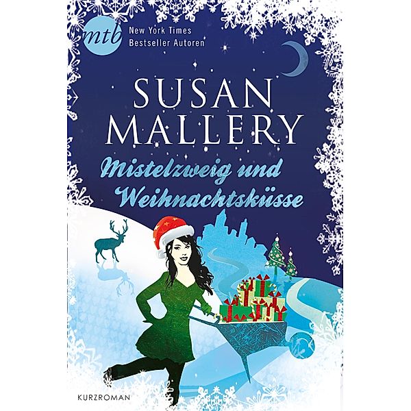 Mistelzweig und Weihnachtsküsse, Susan Mallery