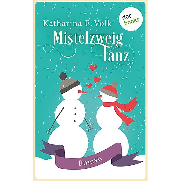 Mistelzweigtanz, Katharina E. Volk