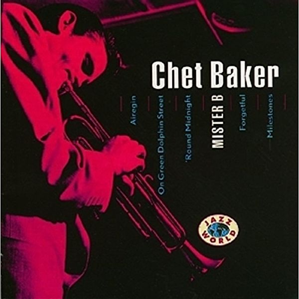 Mister B, Chet Baker