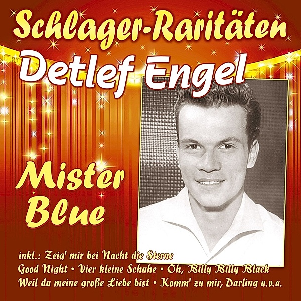 Mister Blue (Schlager-Raritäten), Detlef Engel
