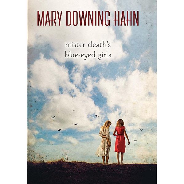 Mister Death's Blue-Eyed Girls / Clarion Books, Mary Downing Hahn