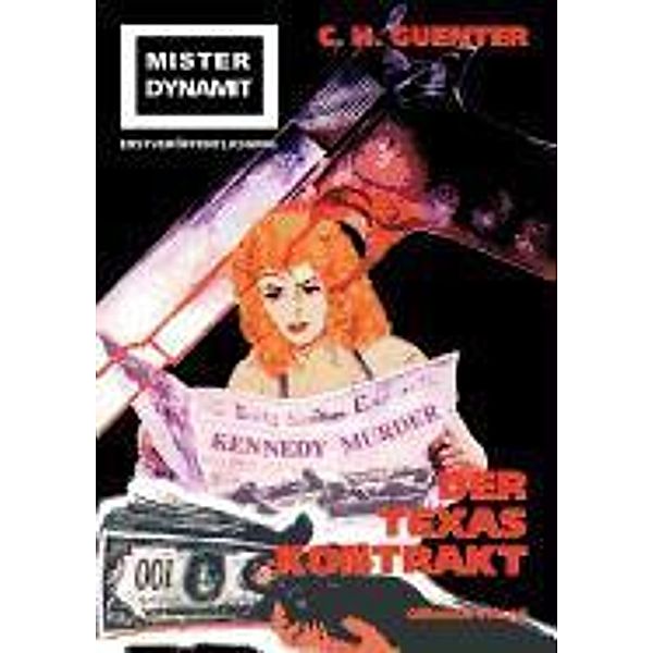 Mister Dynamit/Texas-Kontrakt, C. H. Guenter