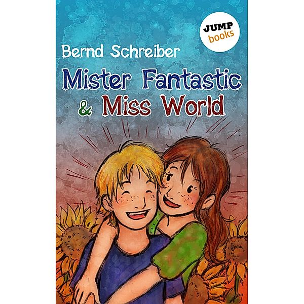 Mister Fantastic & Miss World Bd.1, Bernd Schreiber