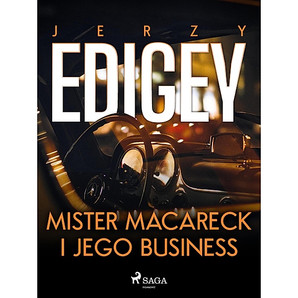 Mister Macareck i jego business, Jerzy Edigey
