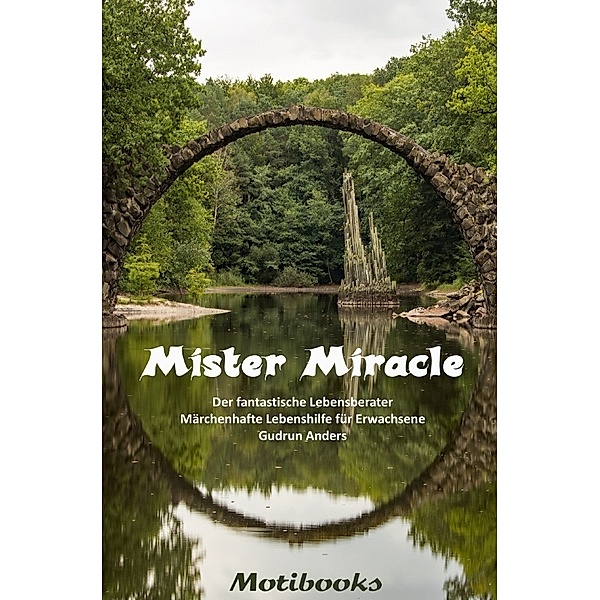 Mister Miracle - Der fantastische Lebensberater, Gudrun Anders