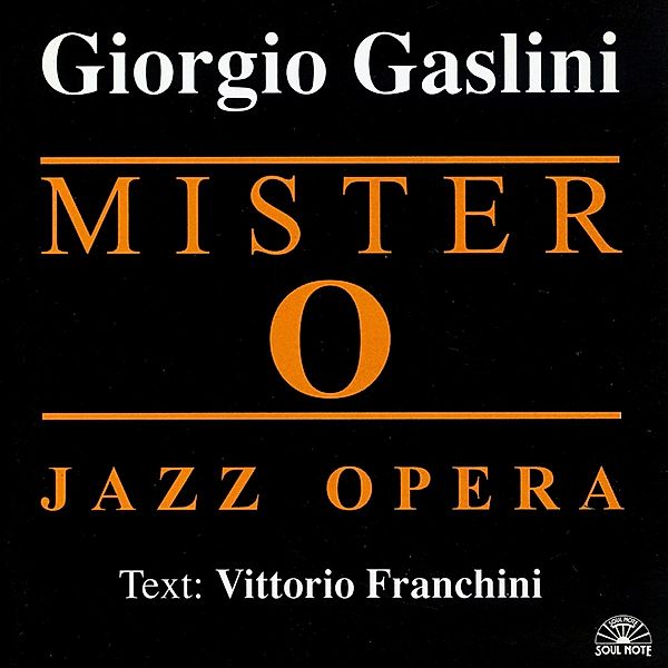 Mister O Jazz Opera, Giorgio Gaslini