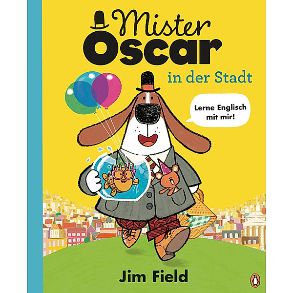 Mister Oscar in der Stadt / Mister Oscar Bd.2, Jim Field