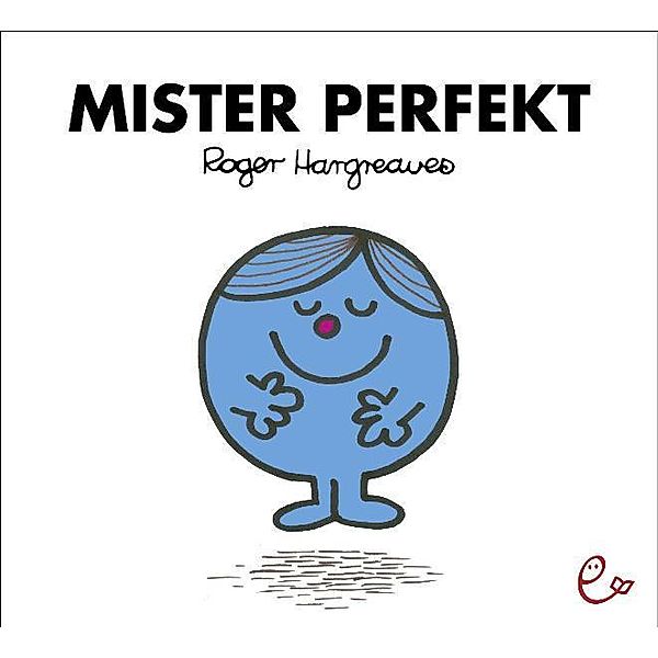 Mister Perfekt, Roger Hargreaves