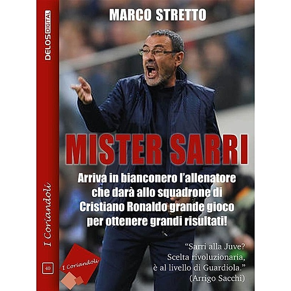 Mister Sarri, Marco Stretto
