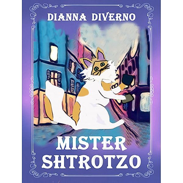 Mister Shtrotzo, Dianna Diverno