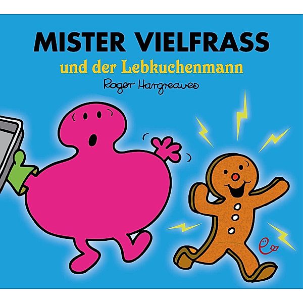 Mister Vielfraß und der Lebkuchenmann, Roger Hargreaves