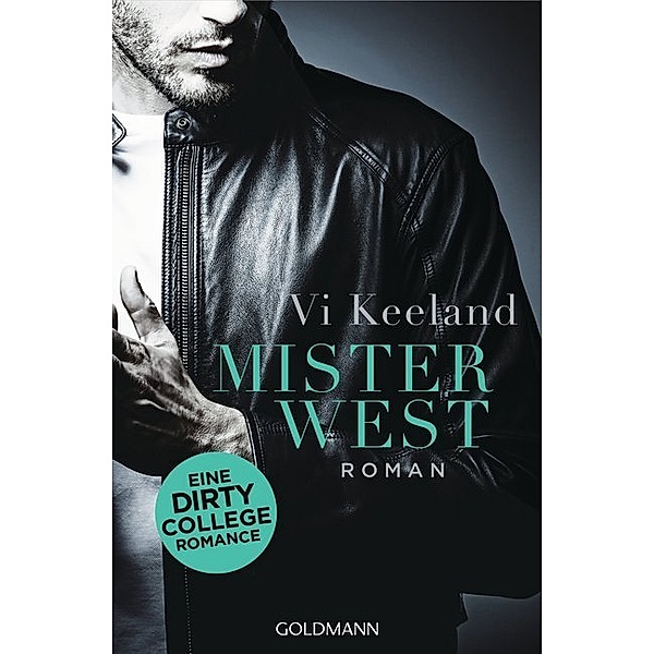 Mister West / Dirty-Reihe Bd.3, Vi Keeland