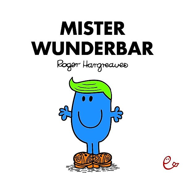 Mister Wunderbar, Roger Hargreaves